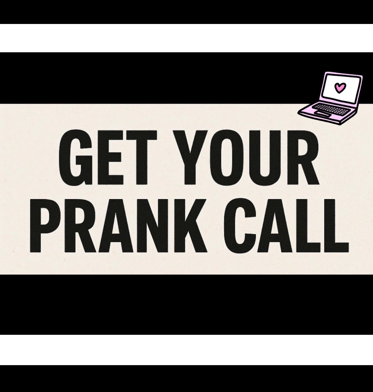 Prank call!!